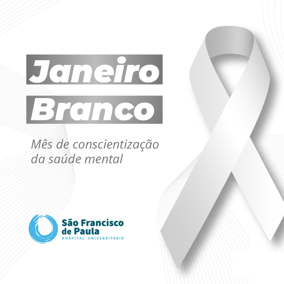 Janeiro Branco:  HUSFP promove ações de conscientização sobre Saúde Mental