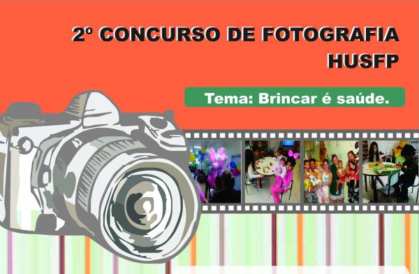 HUSFP realiza II Concurso de Fotografia: “Brincar é Saúde”