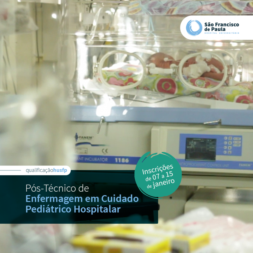 HUSFP lança Pós-Técnico em Cuidado Pediátrico Hospitalar e nova turma de Instrumentação Cirúrgica 